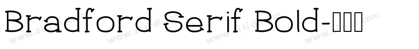 Bradford Serif Bold字体转换